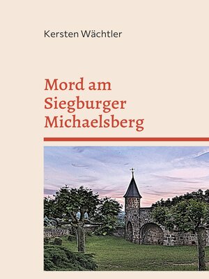 cover image of Mord am Siegburger Michaelsberg